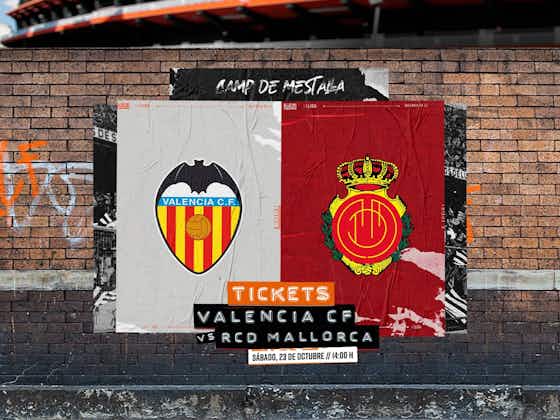 Article image:Tickets now on sale for Valencia CF vs. RCD Mallorca