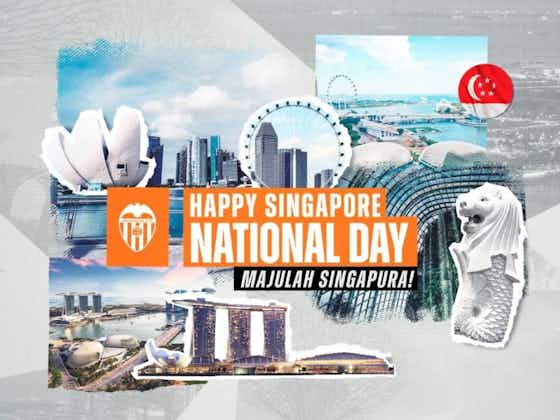 Article image:Valencia CF wish Singapore a happy 57th birthday
