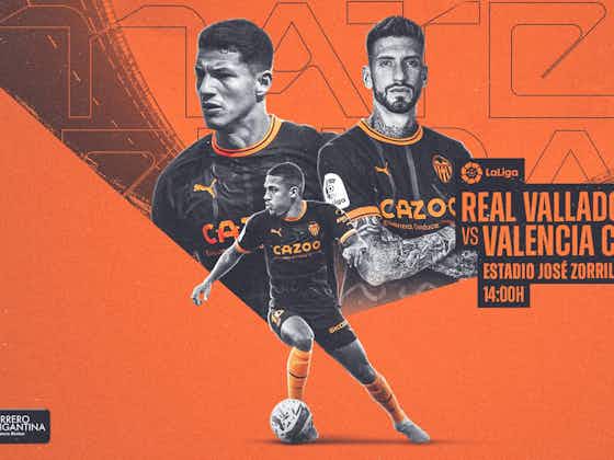 Article image:Match Preview: Real Valladolid vs Valencia CF