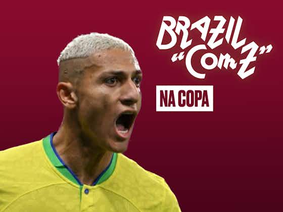Imagem do artigo:🎙️🇧🇷 Brazil com Z na Copa #1: Obrigado, Pombo! Brasil estreia vencendo