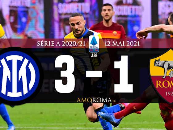 Image de l'article :Inter 3 – 1 AS Roma : Une belle Roma qui aurait mérité mieux.