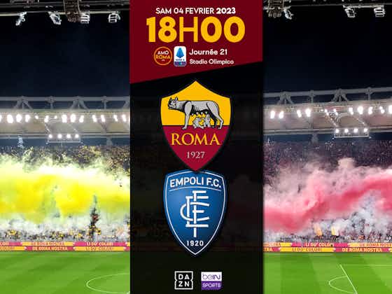 Image de l'article :AS Roma / Empoli – J21 : Présentation du match et point sur les équipes.