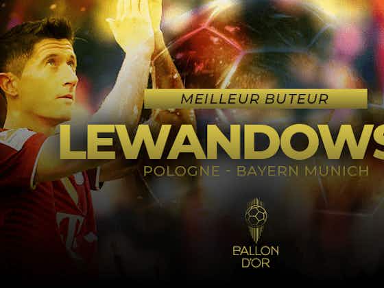 Image de l'article :Ballon d’Or 2021 : Robert Lewandowski meilleur buteur de l’année !