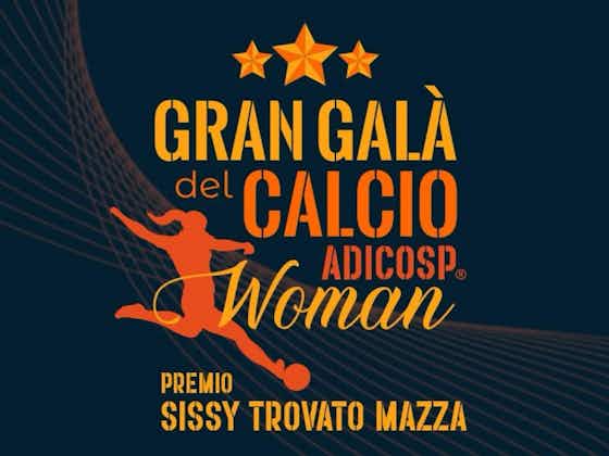 Immagine dell'articolo:Gran Galà del calcio femminile, da Giacinti e Giugliano a Rosella Sensi: ecco tutti i premi