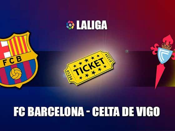 Imagen del artículo:Entradas FC Barcelona vs Celta Vigo - LaLiga 2022-2023