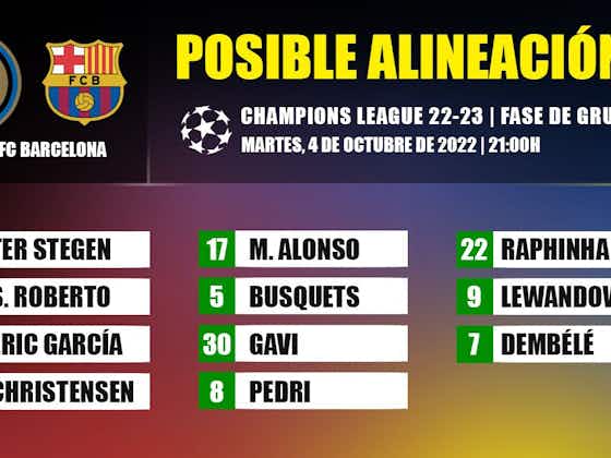 Imagen del artículo:Las posibles alineaciones del Inter-FC Barcelona de Champions League