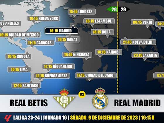 Imagen del artículo:Real Betis vs Real Madrid en Televisión: Cuándo y dónde ver el partido de LaLiga