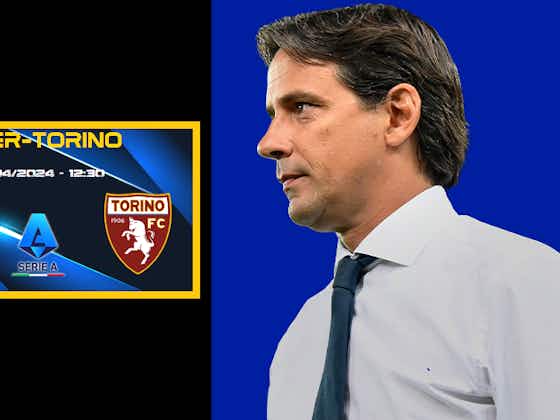 Immagine dell'articolo:Inter-Torino, probabili formazioni Serie A: le modifiche di Inzaghi