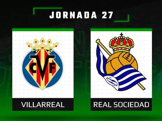 Imagen del artículo:Las claves fantasy del Villarreal – Real Sociedad: Onces, Lesiones y Apuestas