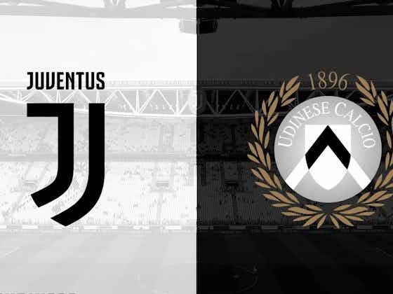 Image de l'article :Juventus-Udinese : les compositions officielles, Pellegrini et Arthur titulaires