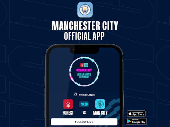 Article image:How to follow Forest v City on our official app