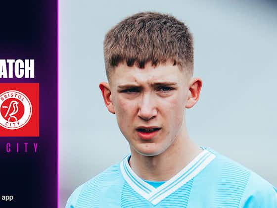 Article image:City v Bristol City: Watch our FA Youth Cup semi-final clash on CITY+ 