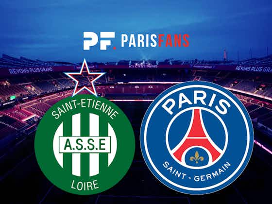 Image de l'article :Streaming Saint-Étienne/PSG : Où voir le match en direct ?