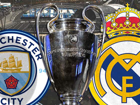 Article image:Manchester City – Real Madrid: Übertragung zum Rückspiel im TV und Livestream
