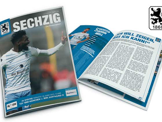 Artikelbild:SECHZIG - Das Löwenmagazin gegen Borussia Dortmund II als Druckausgabe.