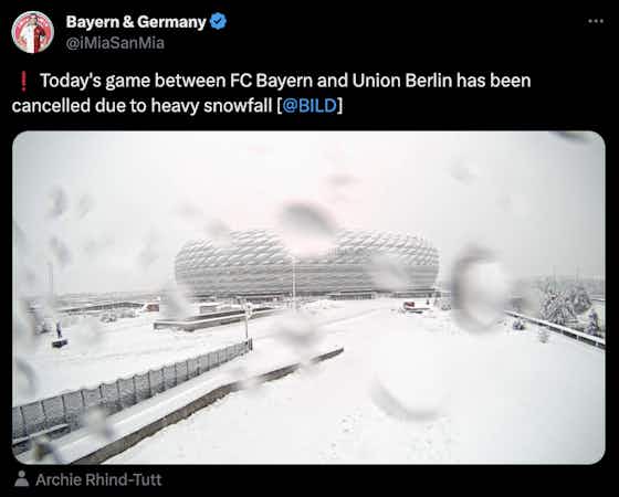 Imagem do artigo:📸 Nevasca ADIA Bayern x Union Berlin neste sábado; veja fotos