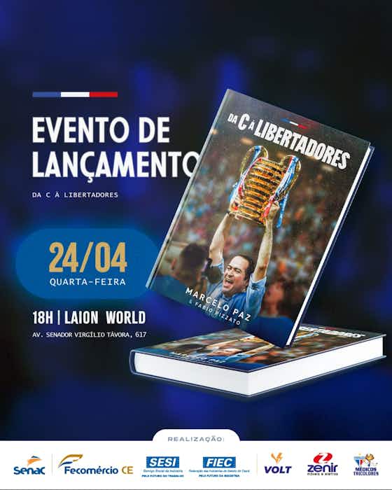 Imagem do artigo:Marcelo Paz lança livro sobre trajetória no Fortaleza: “Da C À Libertadores”