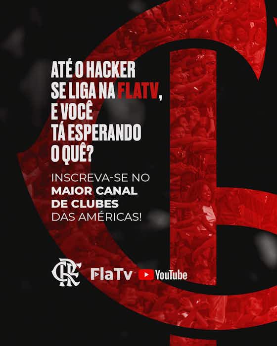 Imagem do artigo:FlaTV é hackeada, clube debocha ao retomar canal e hacker ataca novamente