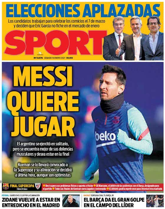 Article image:Papers: Messi wants to play in the Cup final