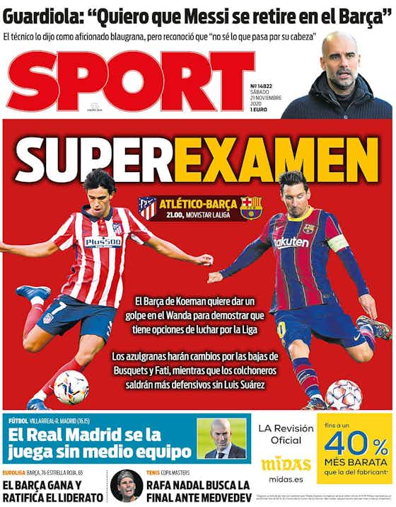 Article image:Papers: Tonight a supertest awaits Barcelona against Atlético Madrid