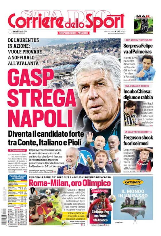 Article image:Today’s Papers – Gasp bewitches Napoli, Chiesa torment, Ndicka relief