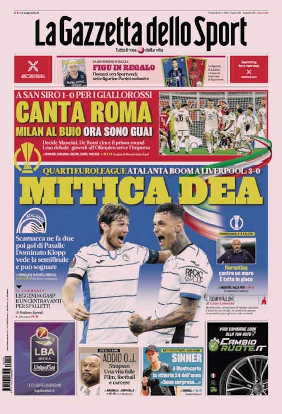 Article image:Today’s Papers – Goddess of Anfield, Roma sing in Milan