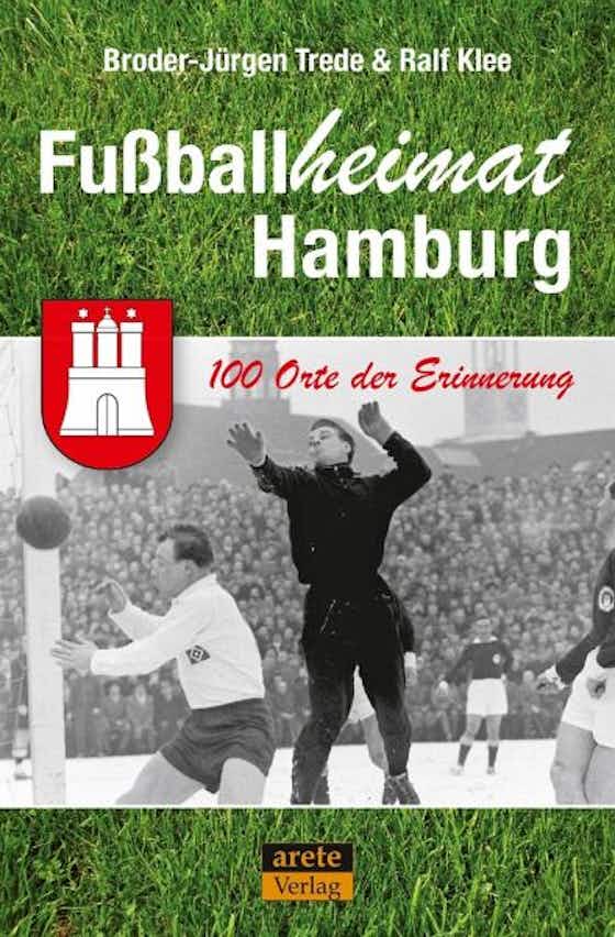 Artikelbild:Buchrezension „Fußballheimat Hamburg“