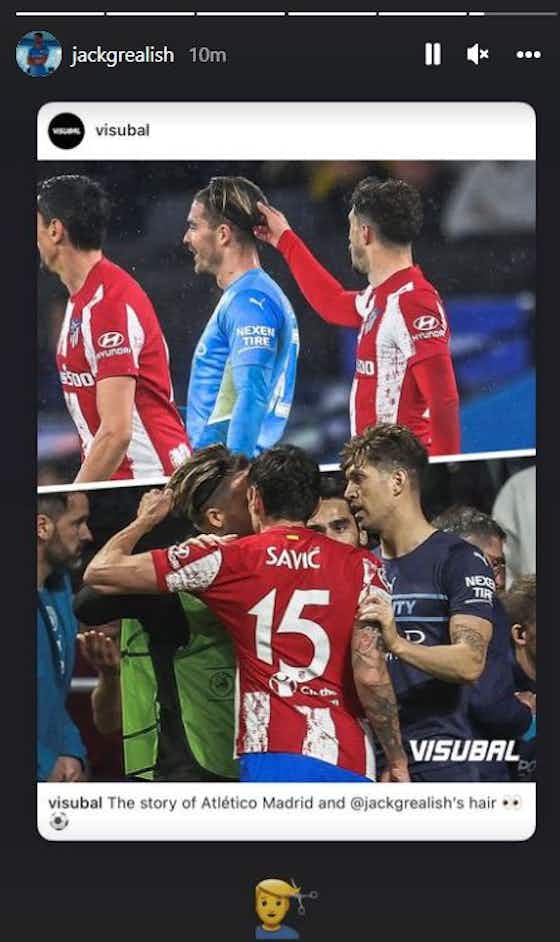 Article image:Jack Grealish given new nickname by teammates after Atletico Madrid antics