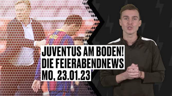 Vorschaubild für Juventus am Boden! - Die Feierabendnews - Mo., 23.01.23