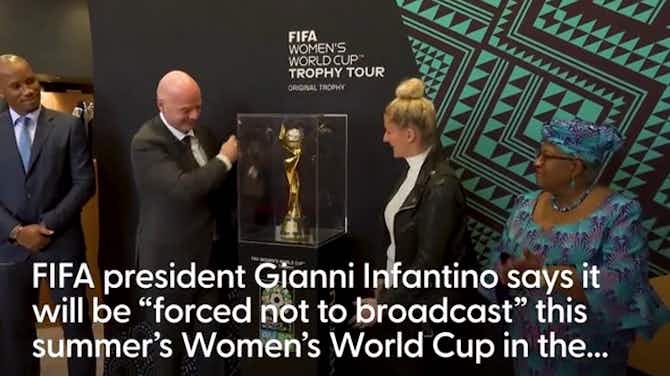 Preview image for Gianni Infantino threatens to not broadcast Women’s World Cup on TV