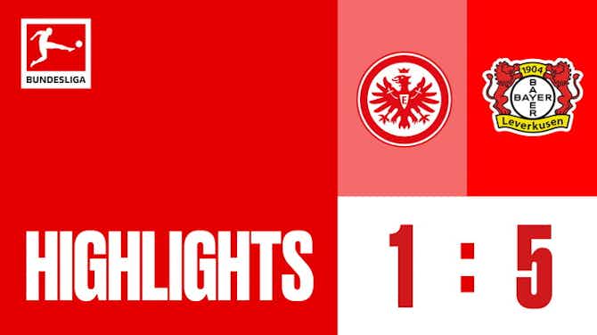 Image d'aperçu pour Highlights_Eintracht Frankfurt vs. Bayer 04 Leverkusen_Matchday 32_ACT