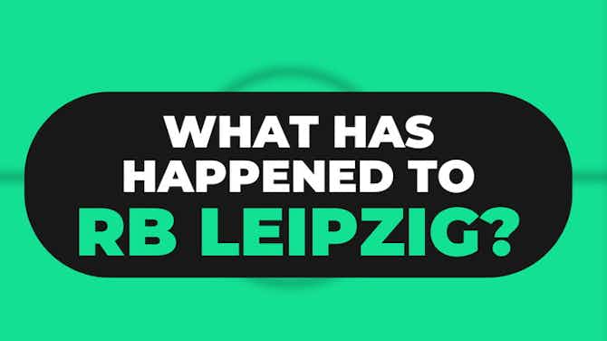 Preview image for RB Leipzig: Why Are They Struggling? 
