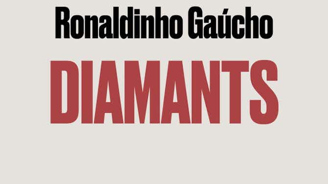 Image d'aperçu pour Diamants: Ronaldinho Gaúcho