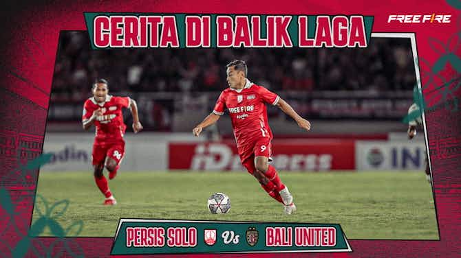 Pratinjau gambar untuk #CeritaDiBalikLaga: PERSIS vs Bali United | 2-0 | Match Highlights | Matchday 10 Liga 1