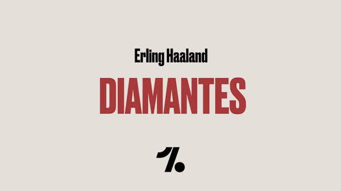 Imagem de visualização para Diamantes: Erling Haaland