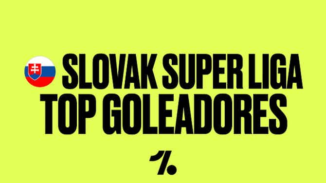 Imagen de vista previa para Slovak Super Liga. Top 5 Goleadores