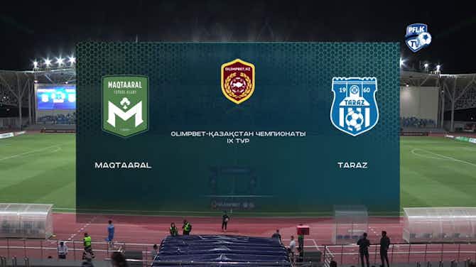 Preview image for Kazakhstan Premier League: Maqtaaral 0-1 Taraz
