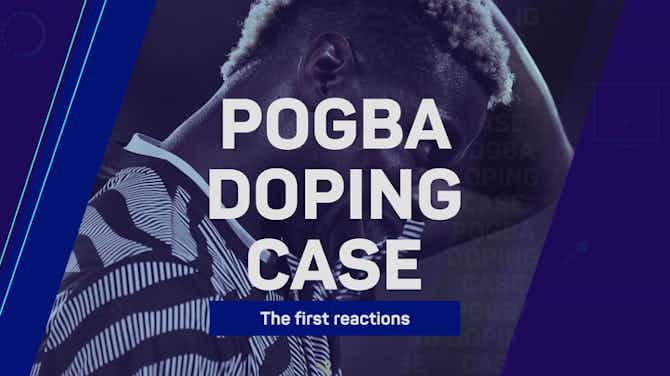 Image d'aperçu pour Pogba Doping Case - the first reactions
