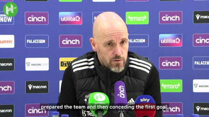 Image d'aperçu pour Ten Hag on big defeat for Crystal Palace: "We didn't perform"