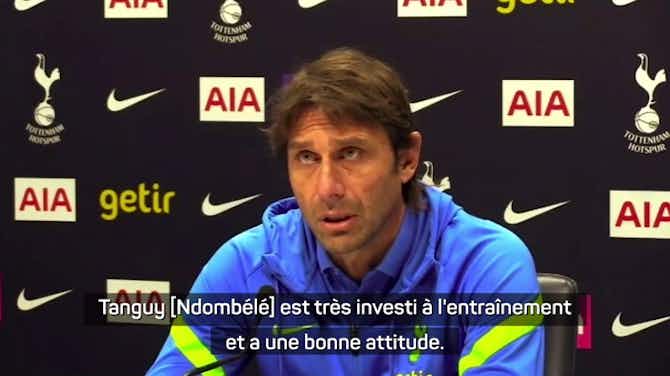 Image d'aperçu pour Tottenham - Conte : "Ndombélé est très investi"