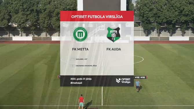 Imagem de visualização para Latvian Higher League: Metta/LU 0-2 Auda