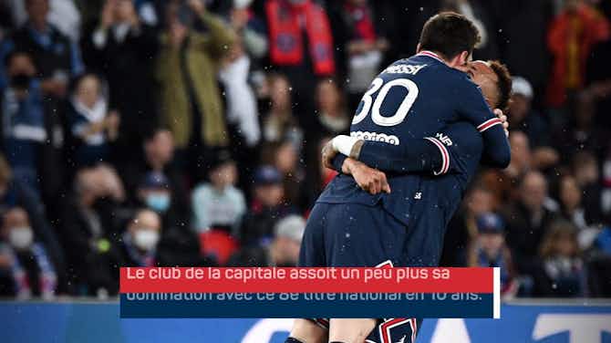Image d'aperçu pour Ligue 1 - Paris champion pour la 10e fois de son histoire !