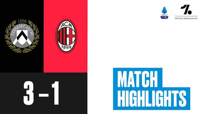 Anteprima immagine per Serie A: Udinese 3-1 Milan