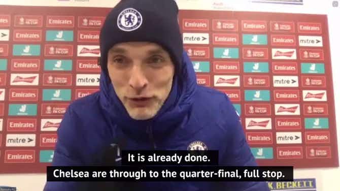 Preview image for Tuchel relieved after struggling Chelsea beat Barnsley