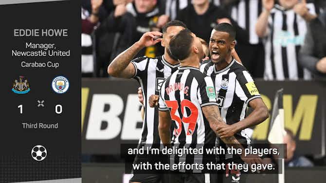 Preview image for Howe breaks Pep curse as Newcastle eliminate City