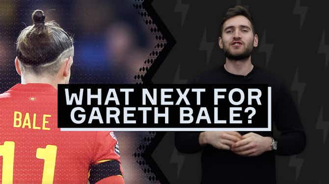 Preview image for What is next for Gareth Bale?