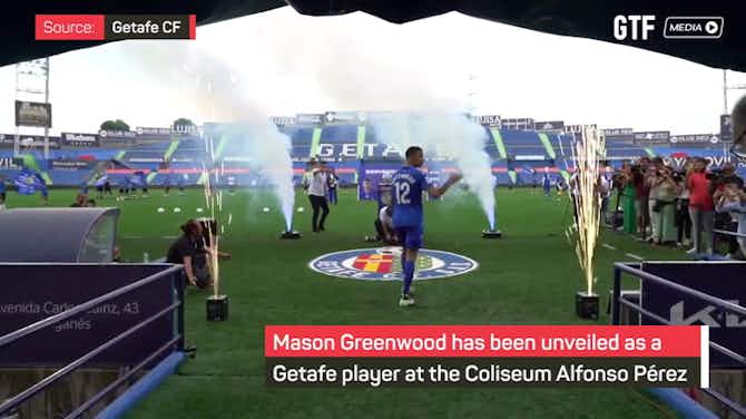 Preview image for Mason Greenwood unveiled at Getafe