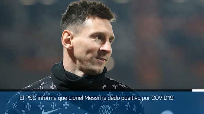 Imagen de vista previa para ÚLTIMA HORA: Messi, positivo por COVID-19 en el PSG