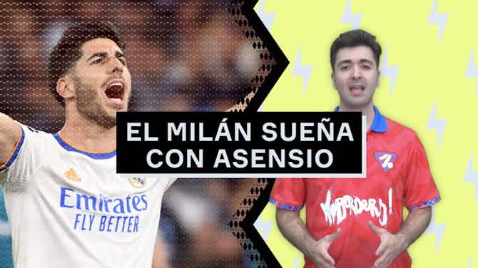 Imagen de vista previa para El AC Milan, ilusionado con Marco Asensio