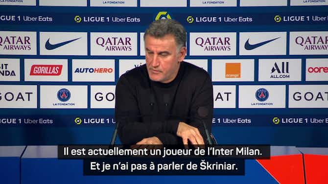 Image d'aperçu pour PSG - Galtier : "Škriniar est un joueur de l’Inter Milan, je n’ai pas à commenter son futur” 